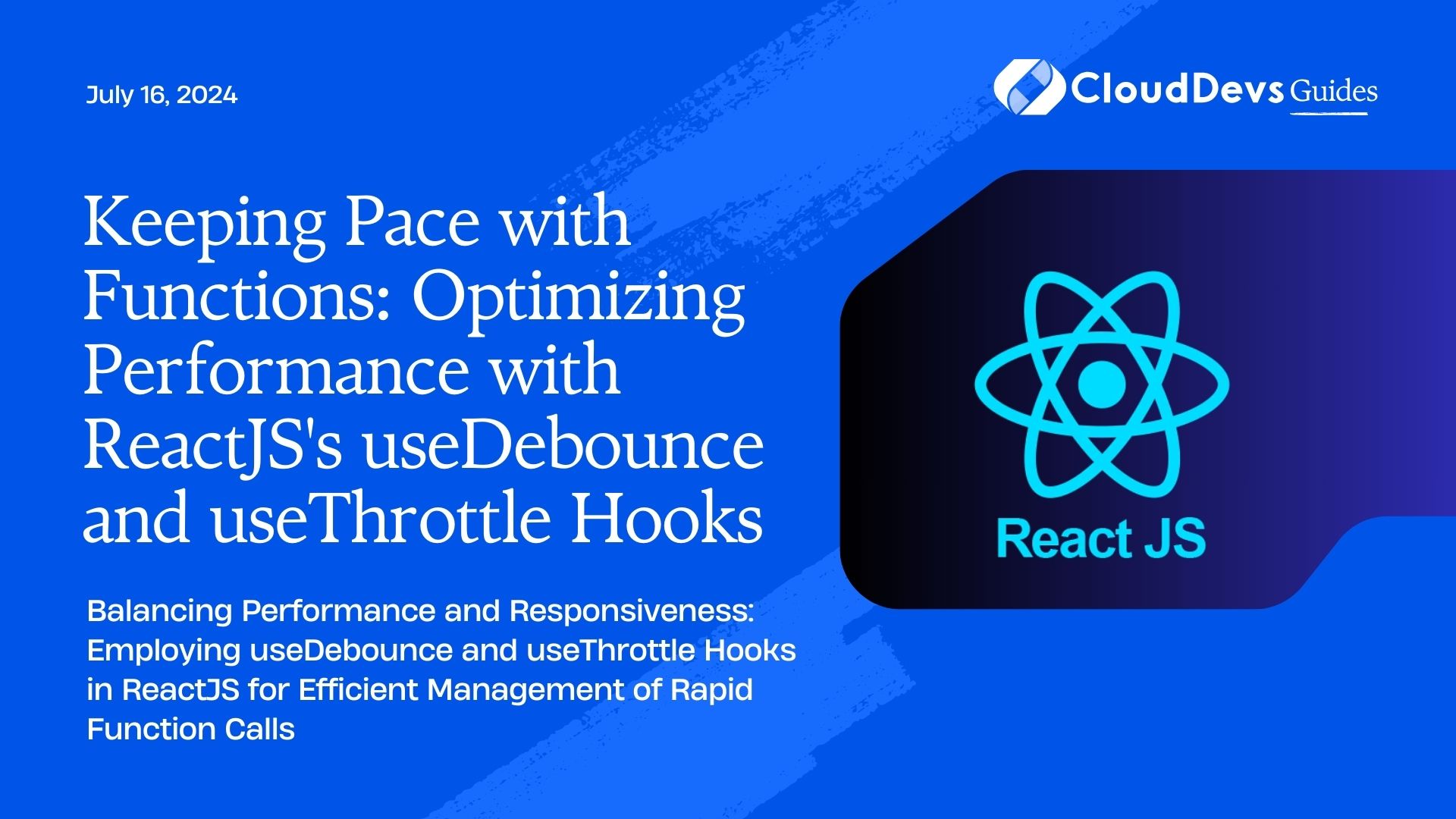 Keeping Pace with Functions: Optimizing Performance with ReactJS's useDebounce and useThrottle Hooks