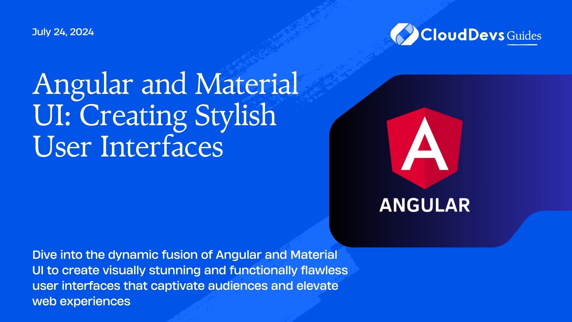 Angular and Material UI: Creating Stylish User Interfaces