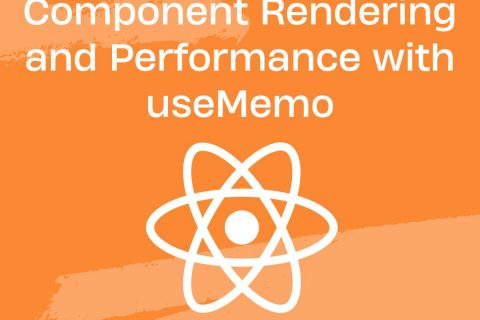 Optimizing React Component Rendering and Performance with useMemo