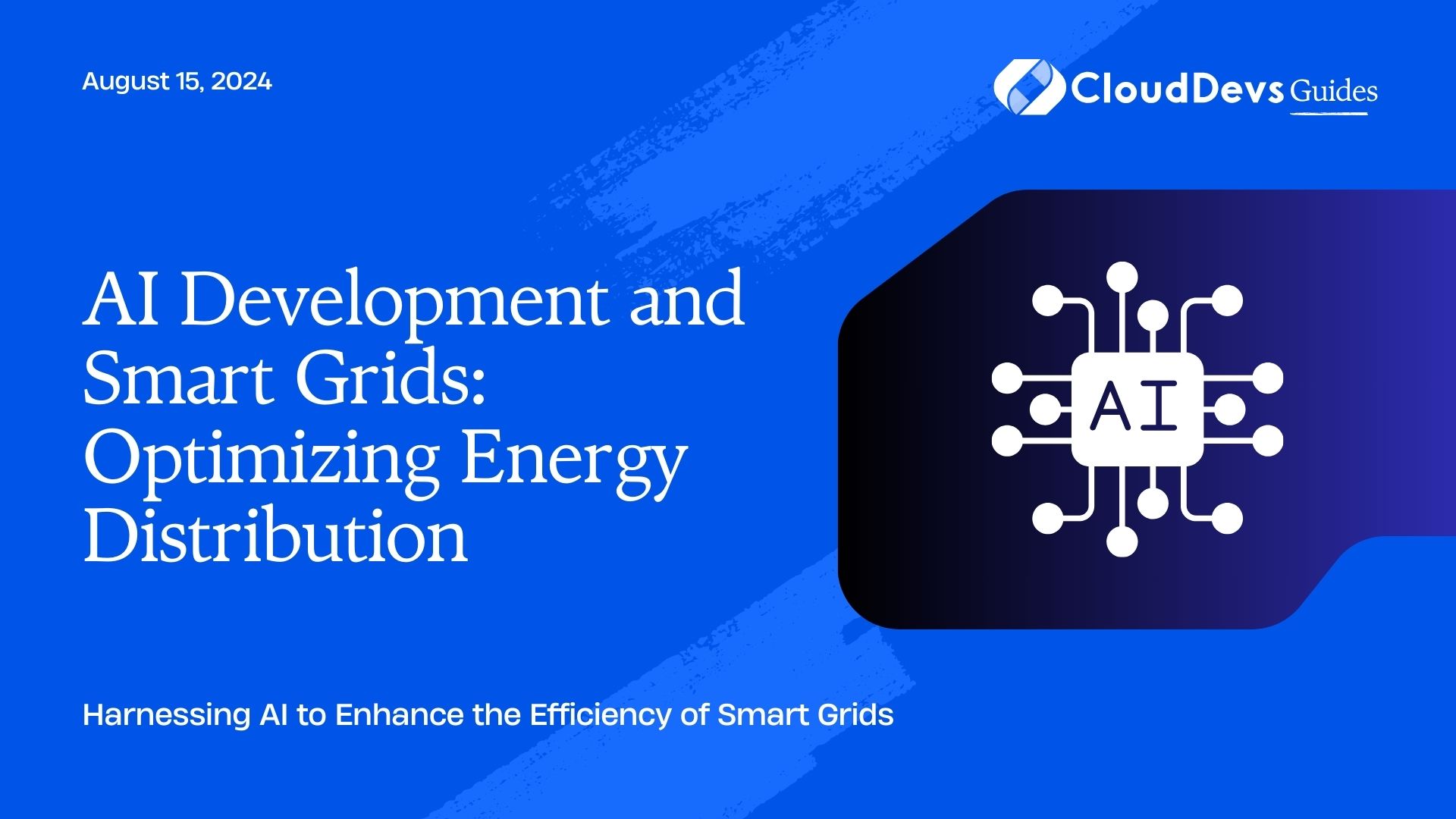 AI Development and Smart Grids: Optimizing Energy Distribution