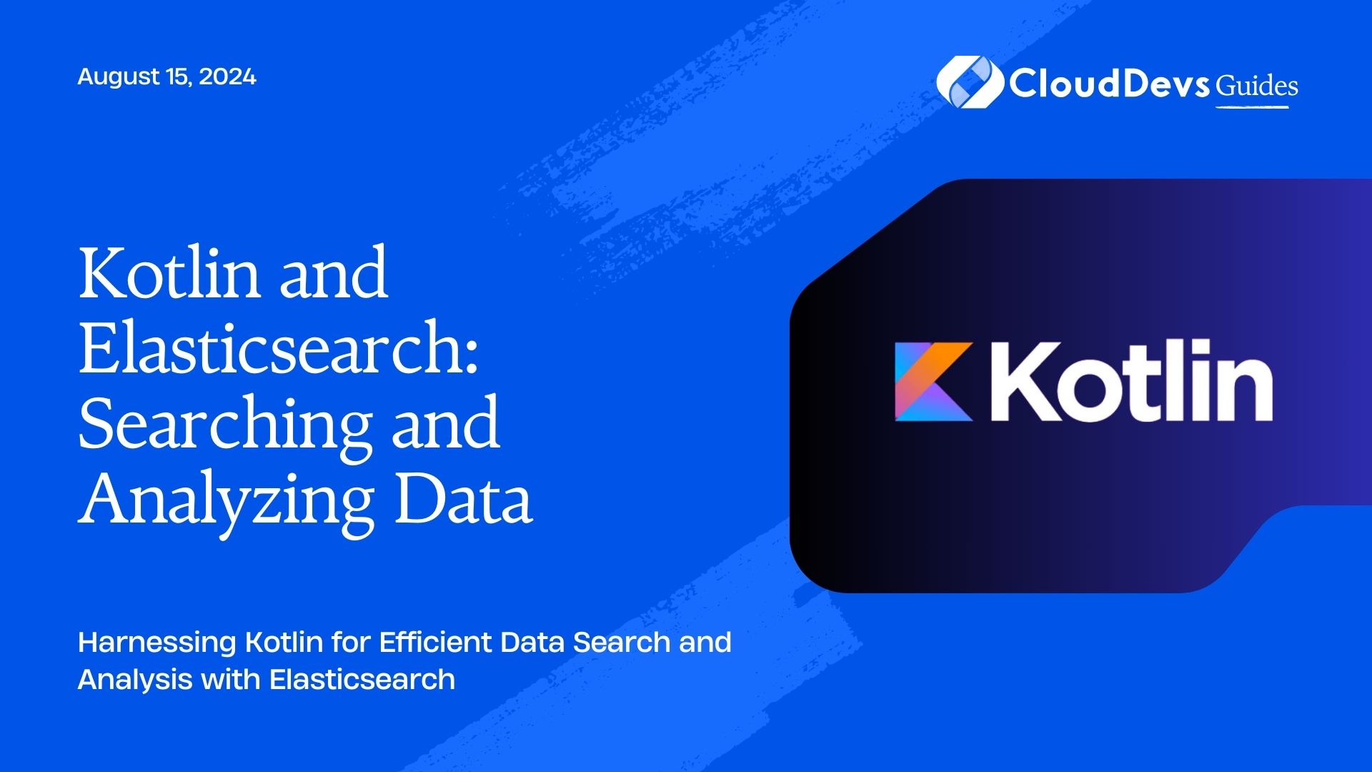 Kotlin and Elasticsearch: Searching and Analyzing Data