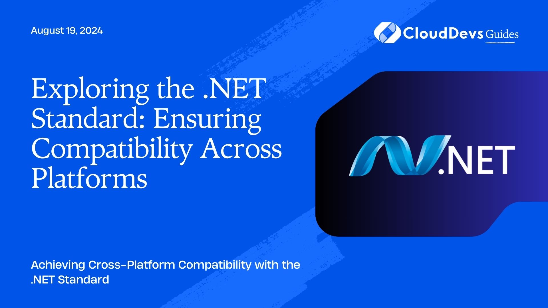 Exploring the .NET Standard: Ensuring Compatibility Across Platforms