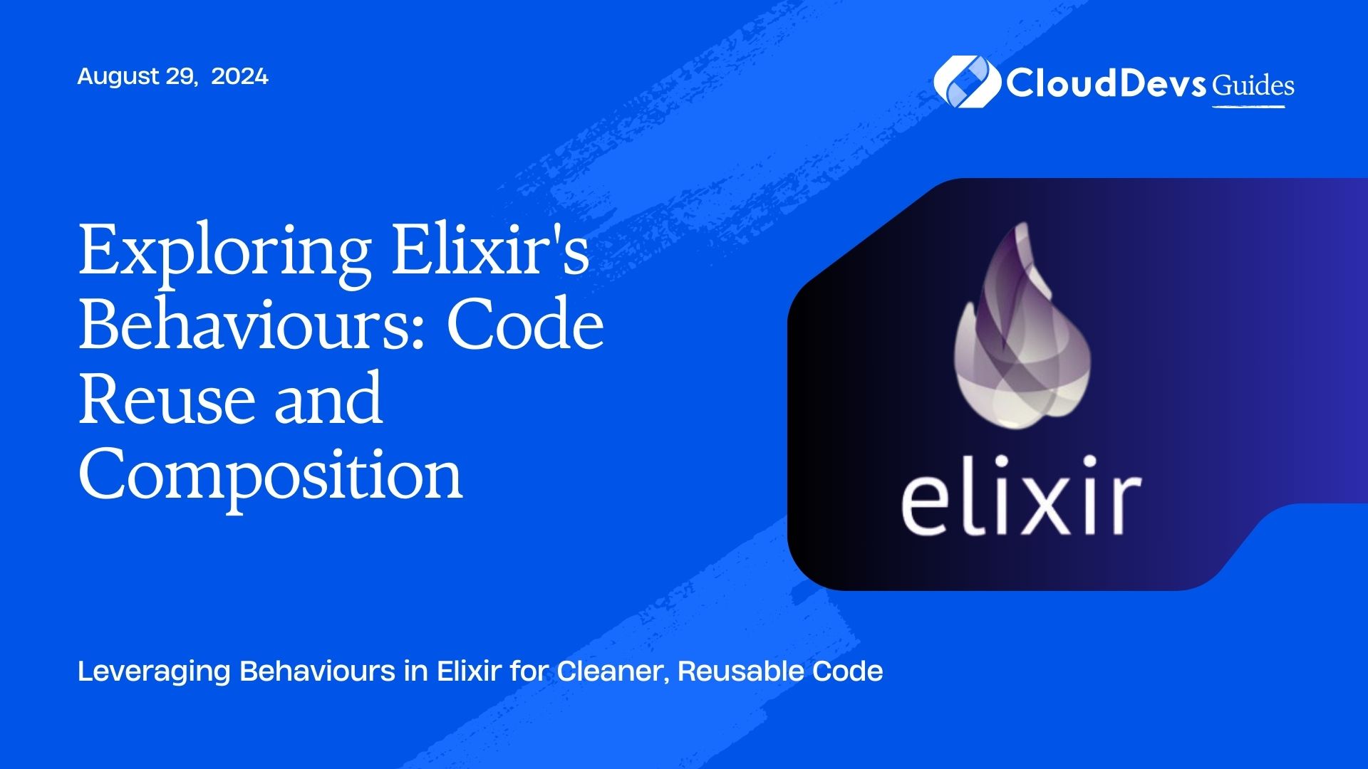 Exploring Elixir's Behaviours: Code Reuse and Composition