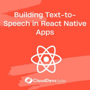 Building Text-to-Speech in React Native Apps