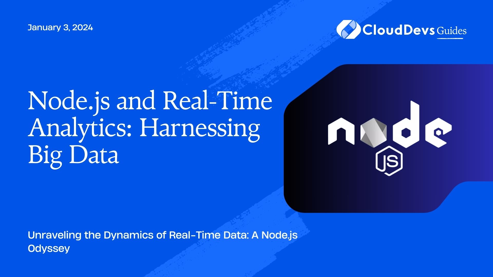 Node.js and Real-Time Analytics: Harnessing Big Data