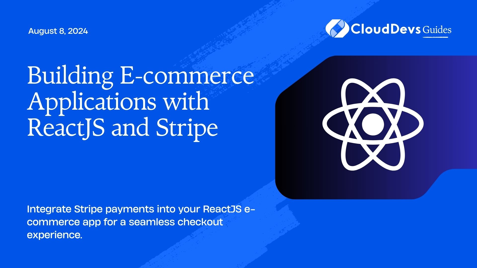 Building E-commerce Applications with ReactJS and Stripe