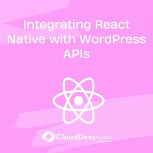 Integrating React Native with WordPress APIs