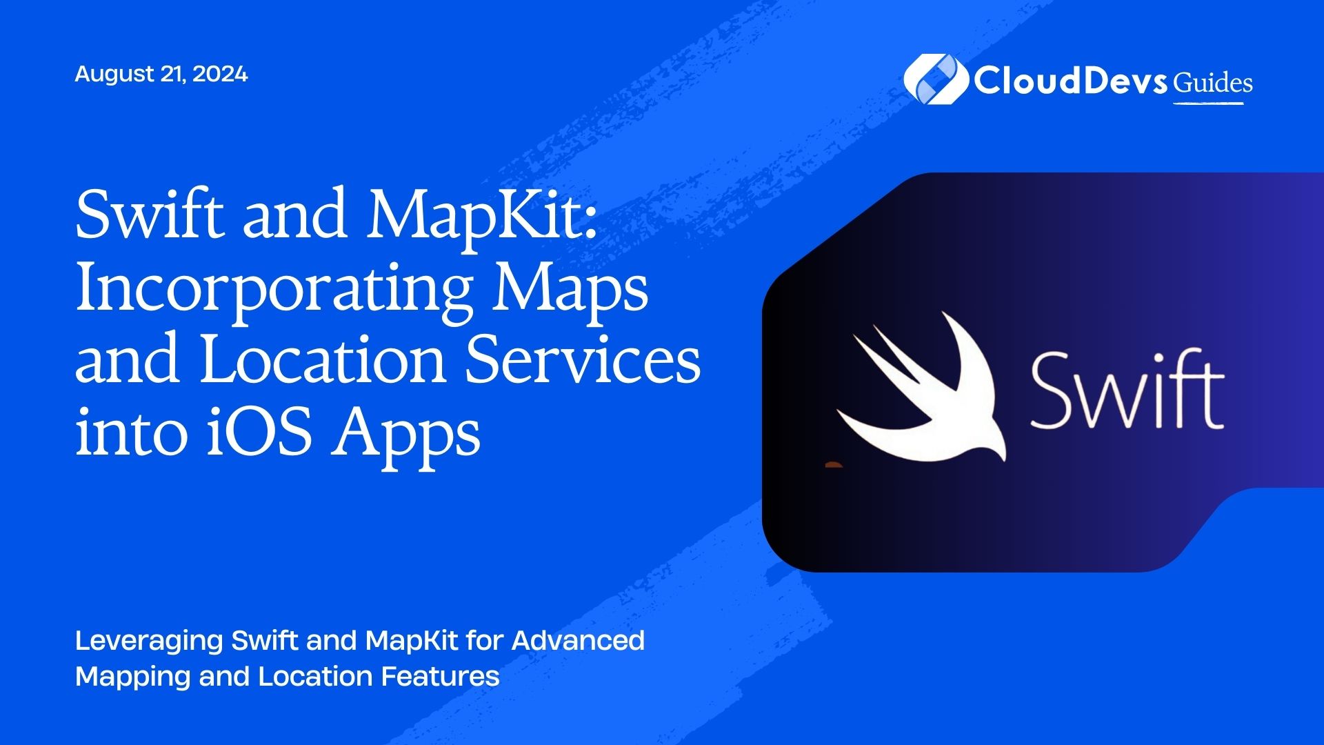 Swift and MapKit: Incorporating Maps and Location Services into iOS Apps