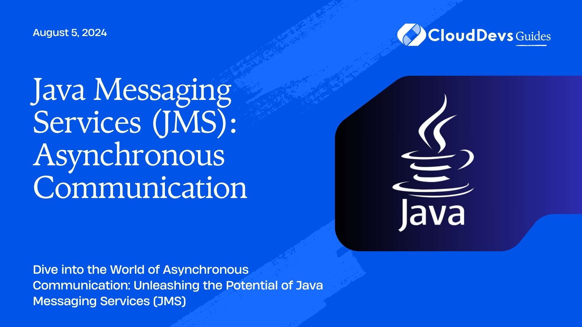 Java Messaging Services (JMS): Asynchronous Communication