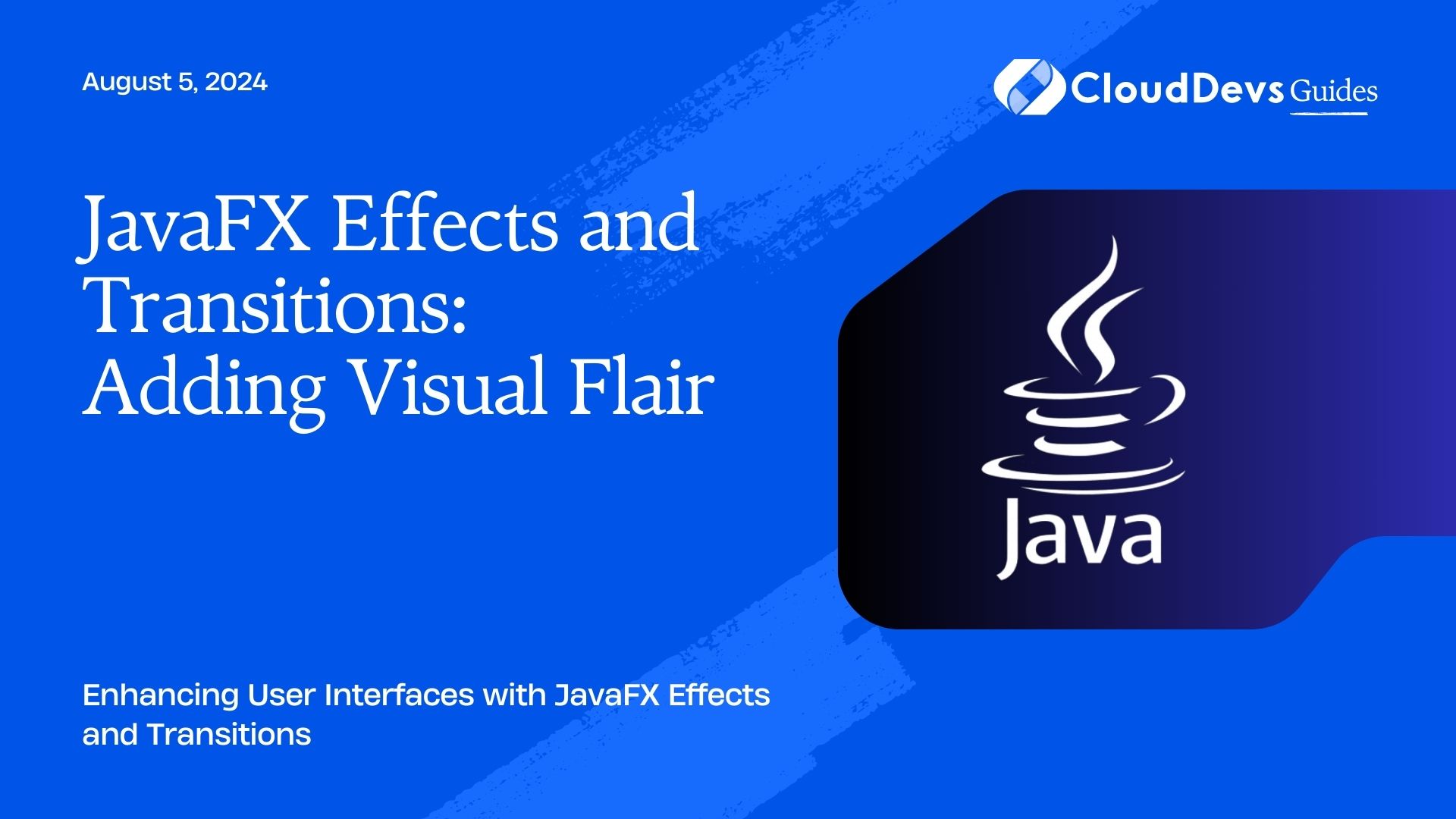 JavaFX Effects and Transitions: Adding Visual Flair