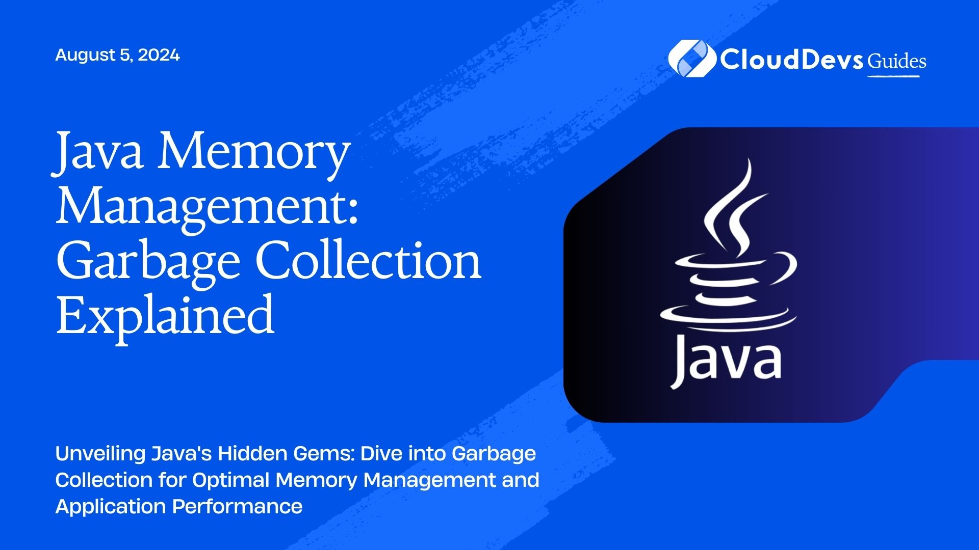 Java Memory Management: Garbage Collection Explained