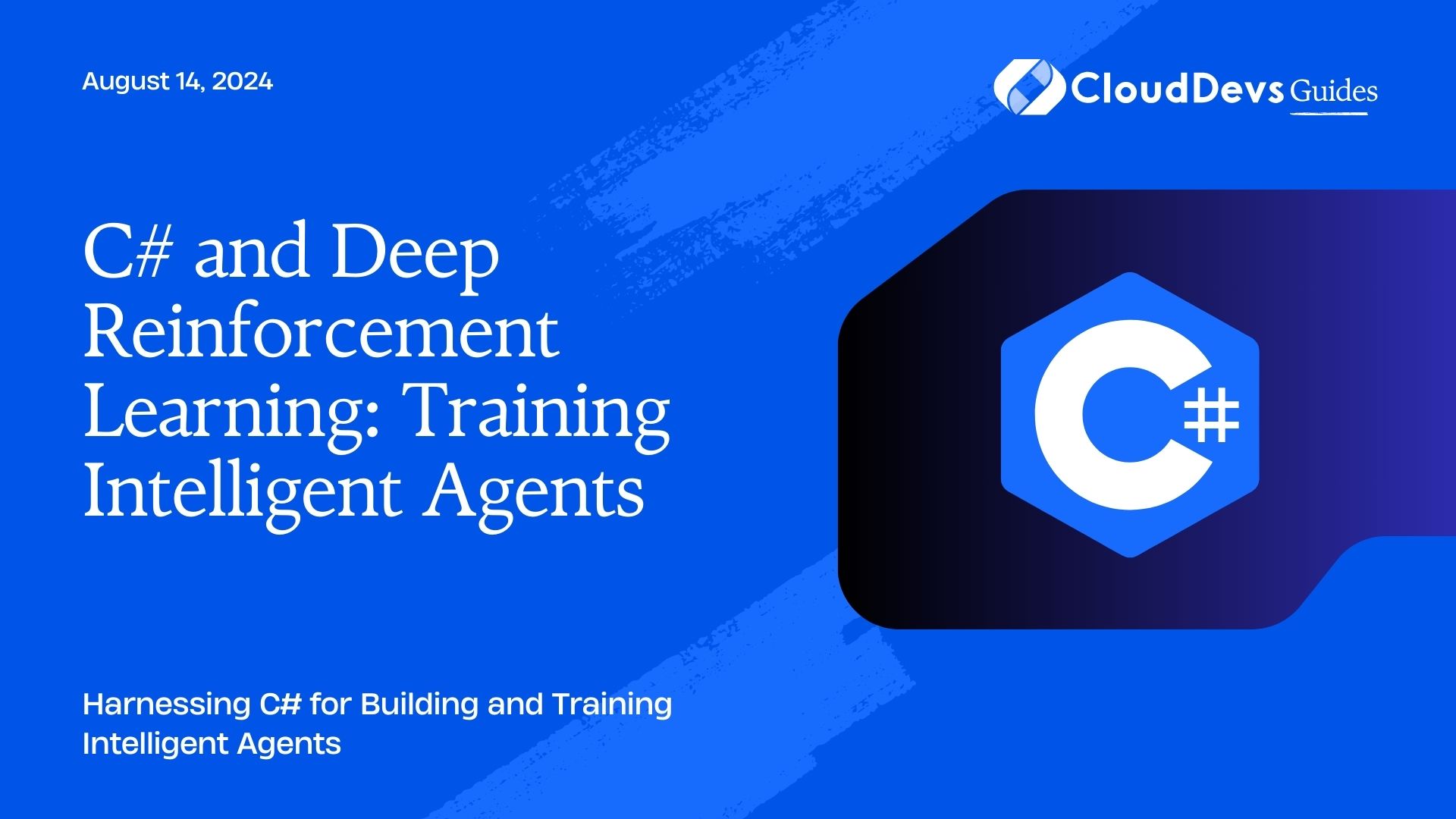 C# and Deep Reinforcement Learning: Training Intelligent Agents