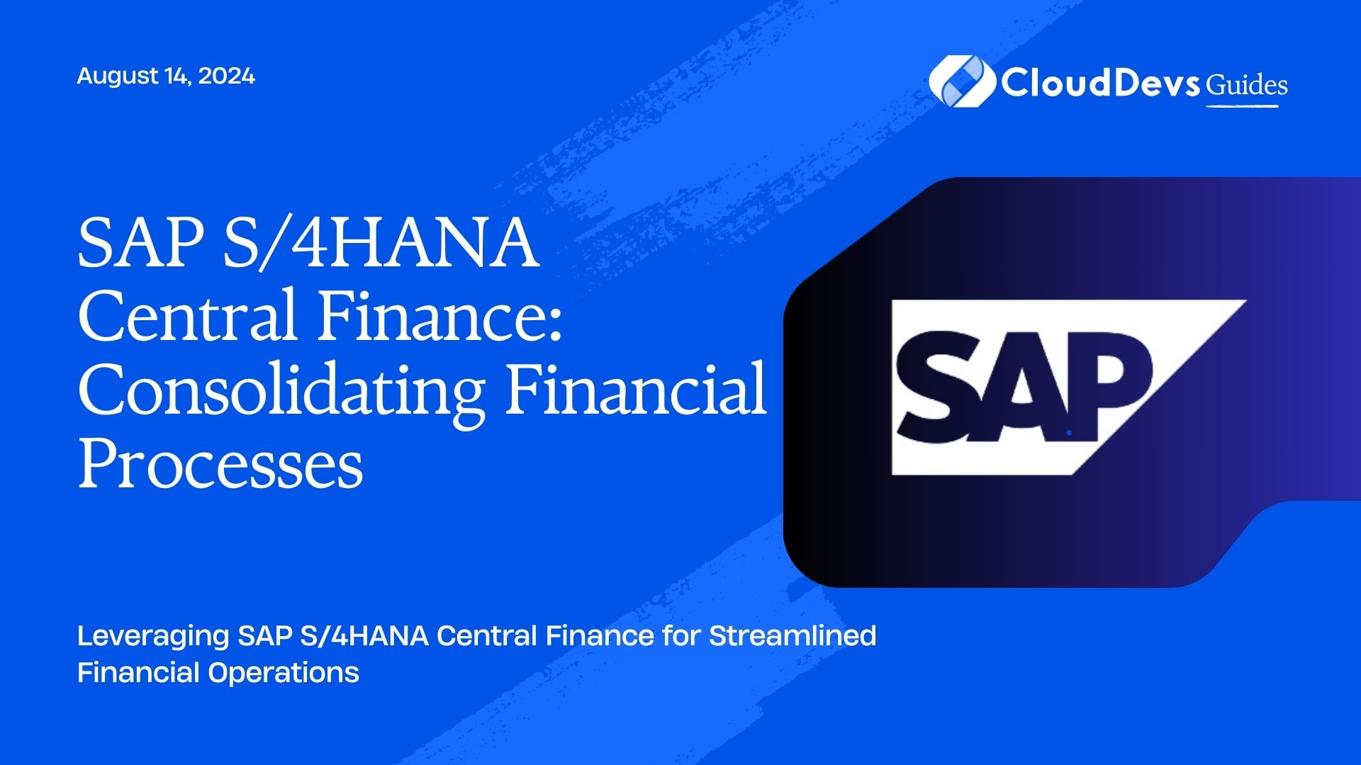 SAP S/4HANA Central Finance: Consolidating Financial Processes