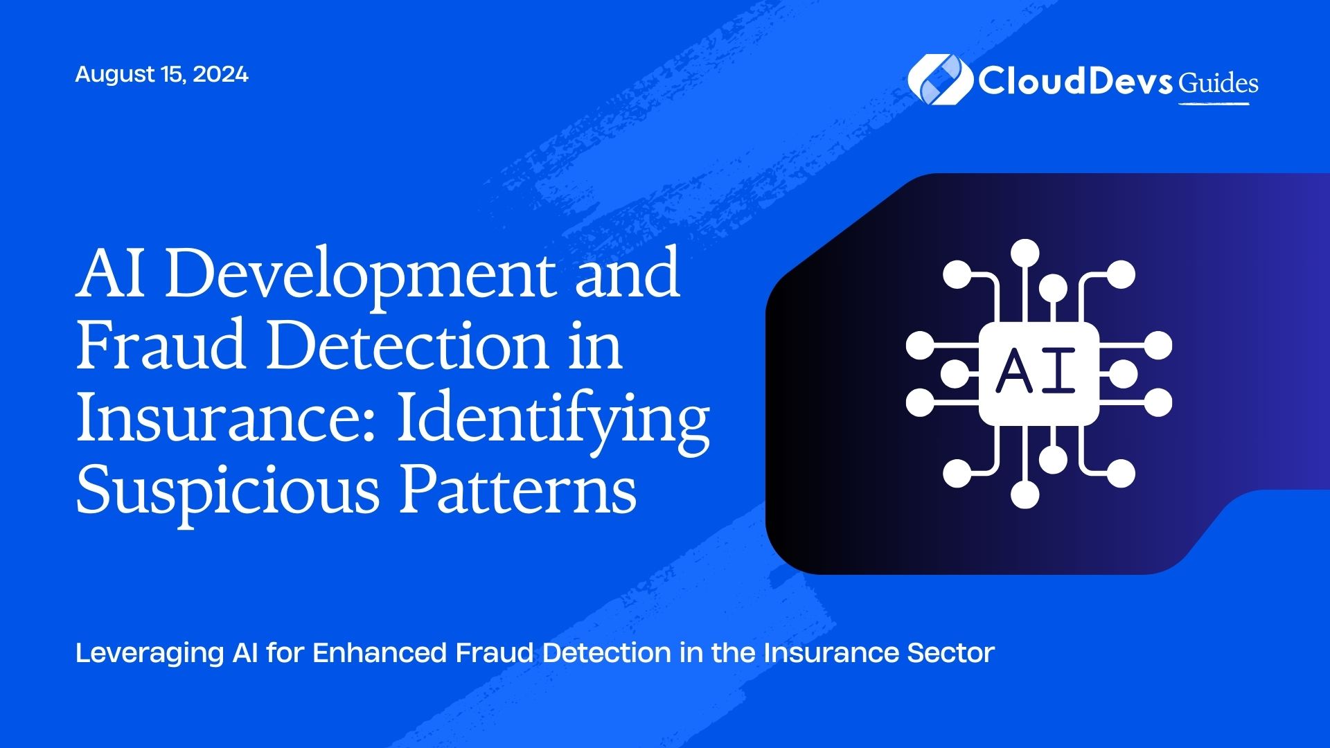 AI Development and Fraud Detection in Insurance: Identifying Suspicious Patterns