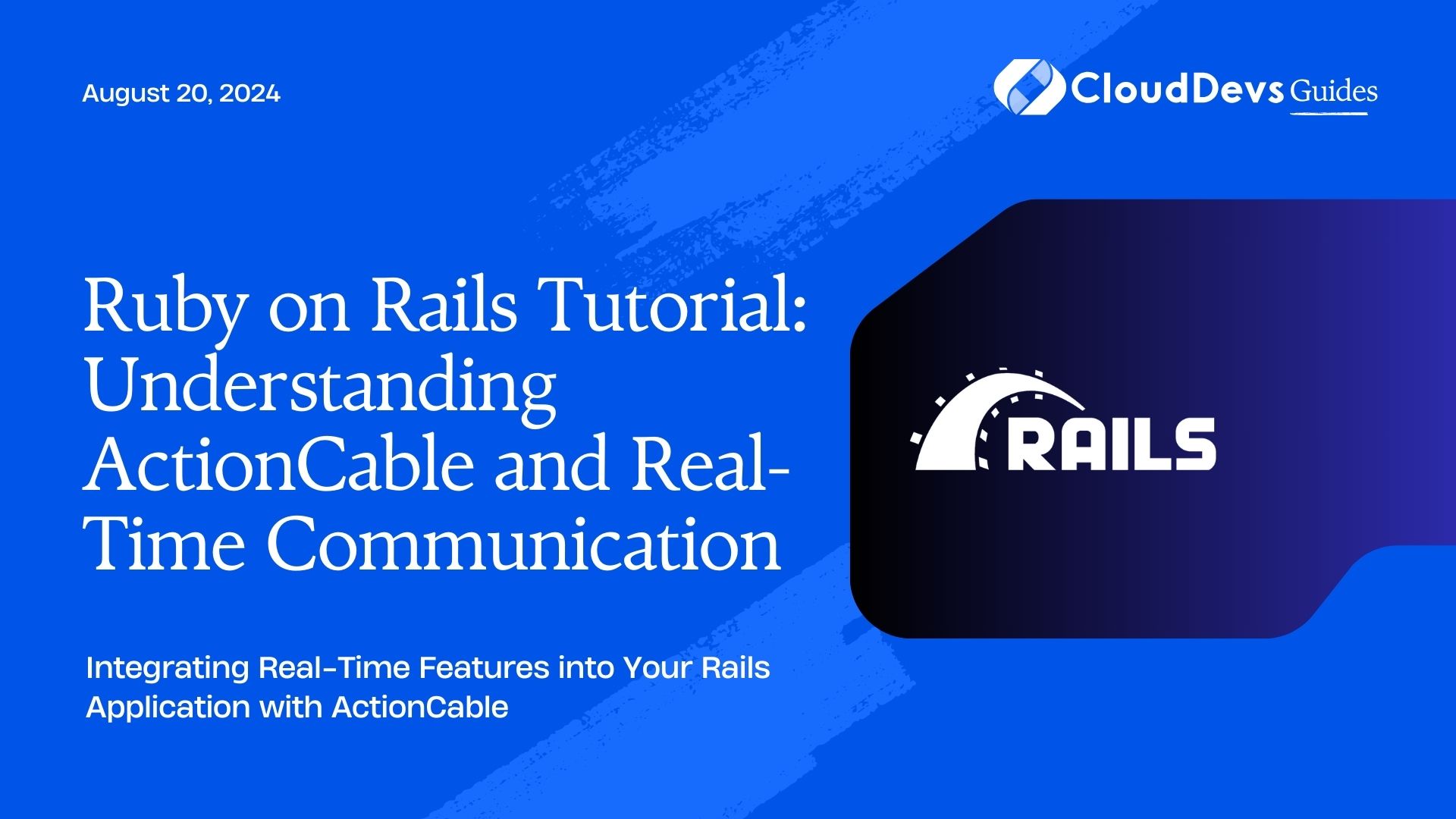 Ruby on Rails Tutorial: Understanding ActionCable and Real-Time Communication