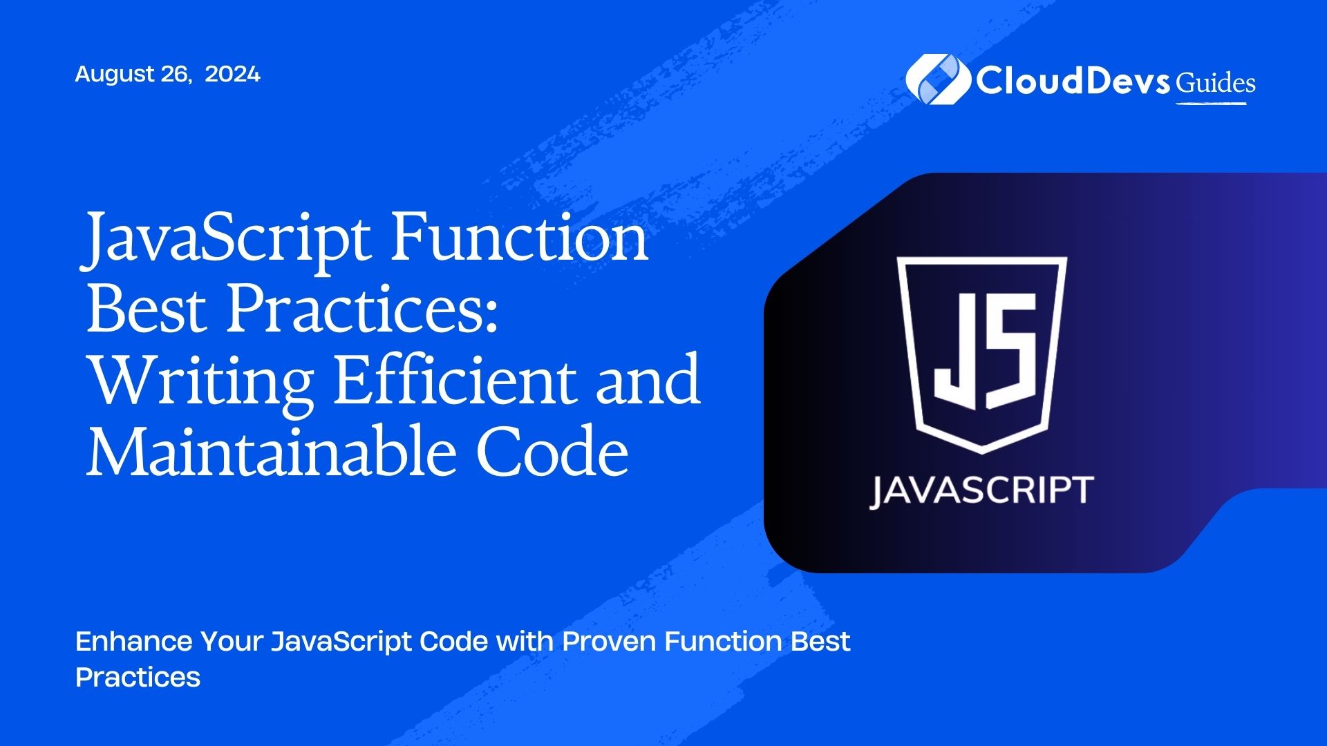 JavaScript Function Best Practices: Writing Efficient and Maintainable Code