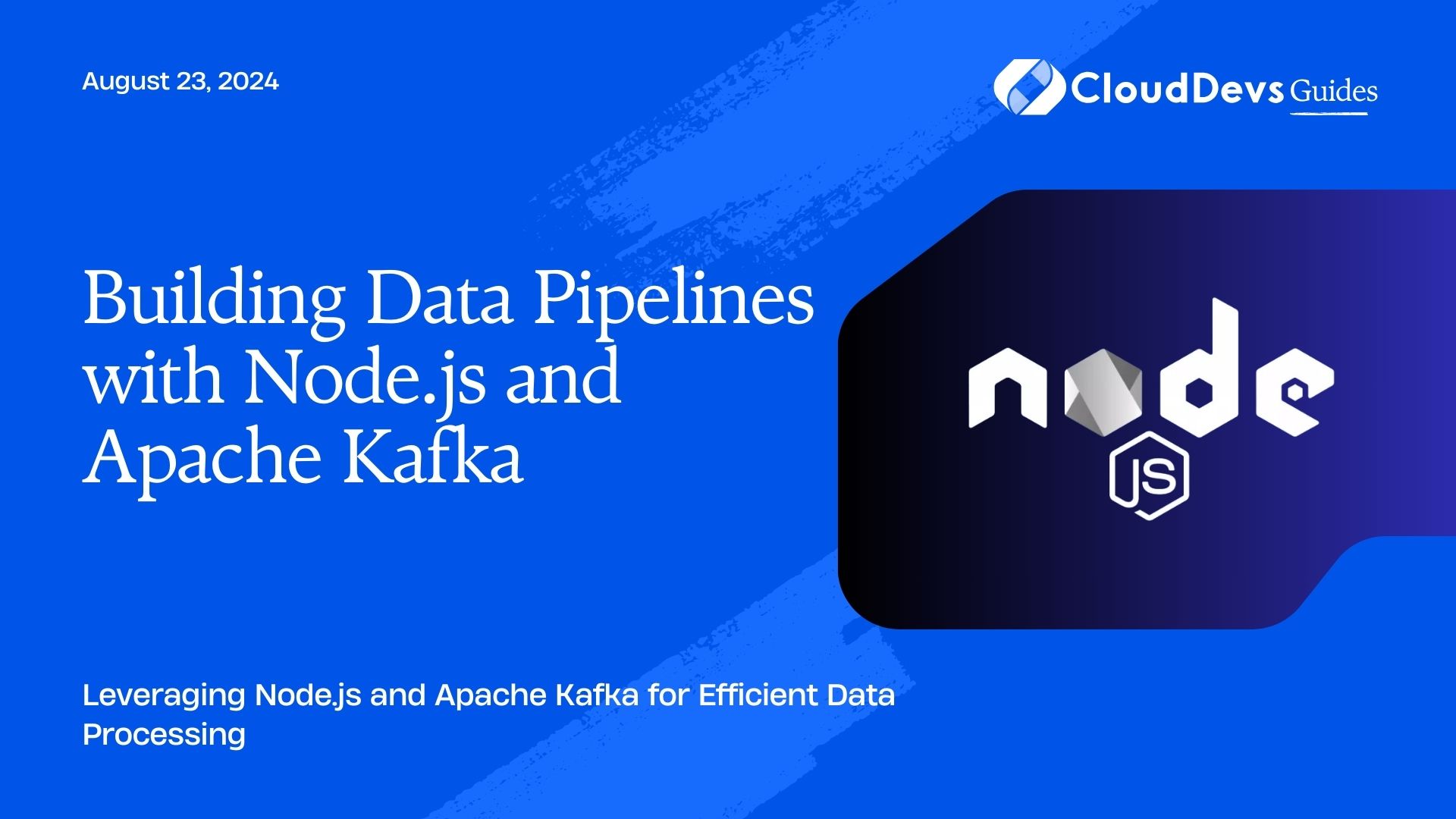 Building Data Pipelines with Node.js and Apache Kafka