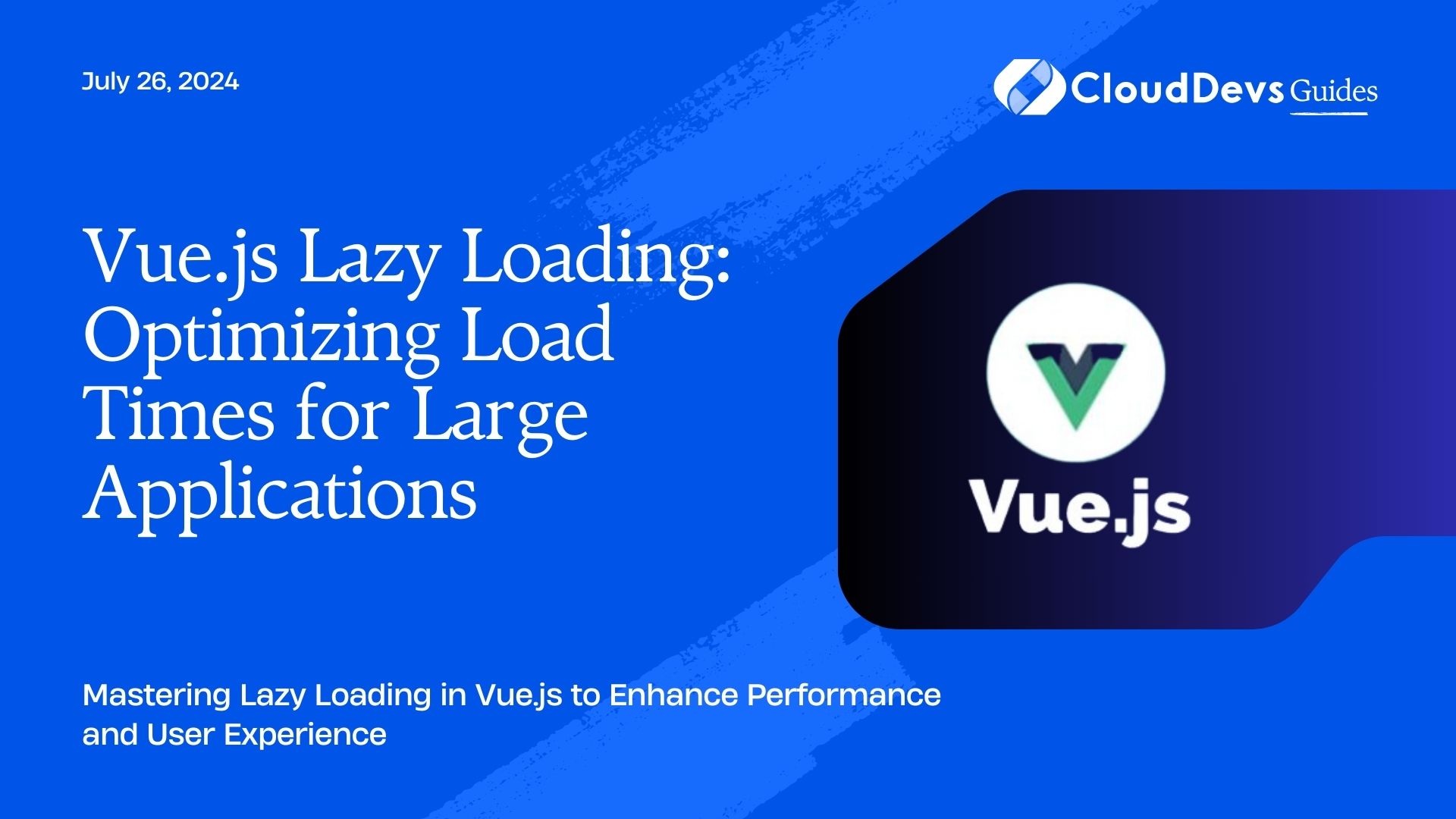 Vue.js Lazy Loading: Optimizing Load Times for Large Applications