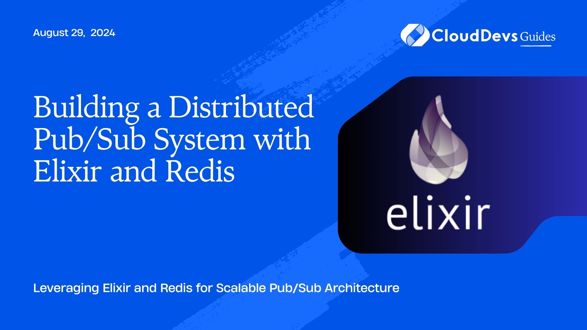 Building a Distributed Pub/Sub System with Elixir and Redis