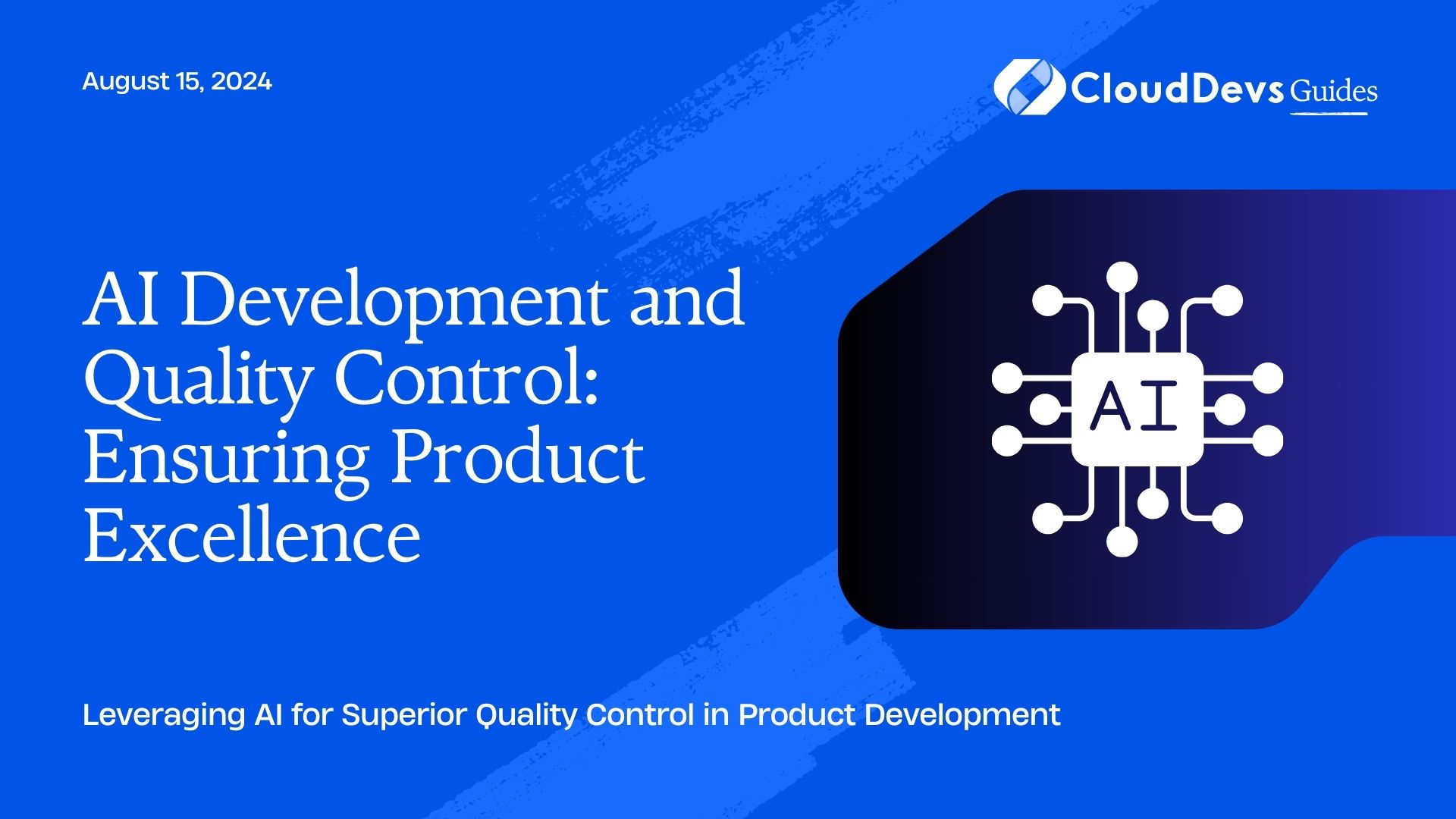 AI Development and Quality Control: Ensuring Product Excellence