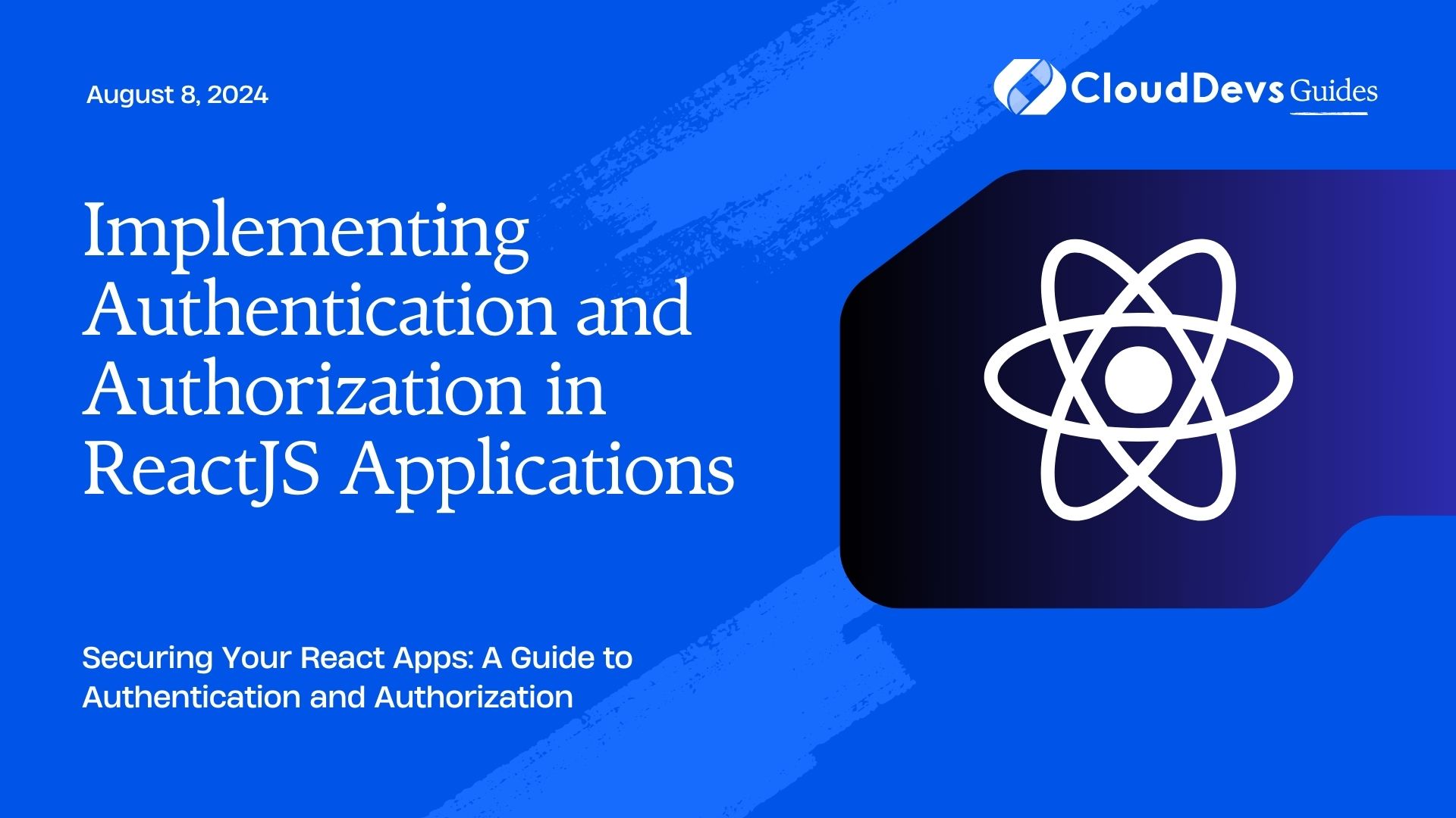 Implementing Authentication and Authorization in ReactJS Applications