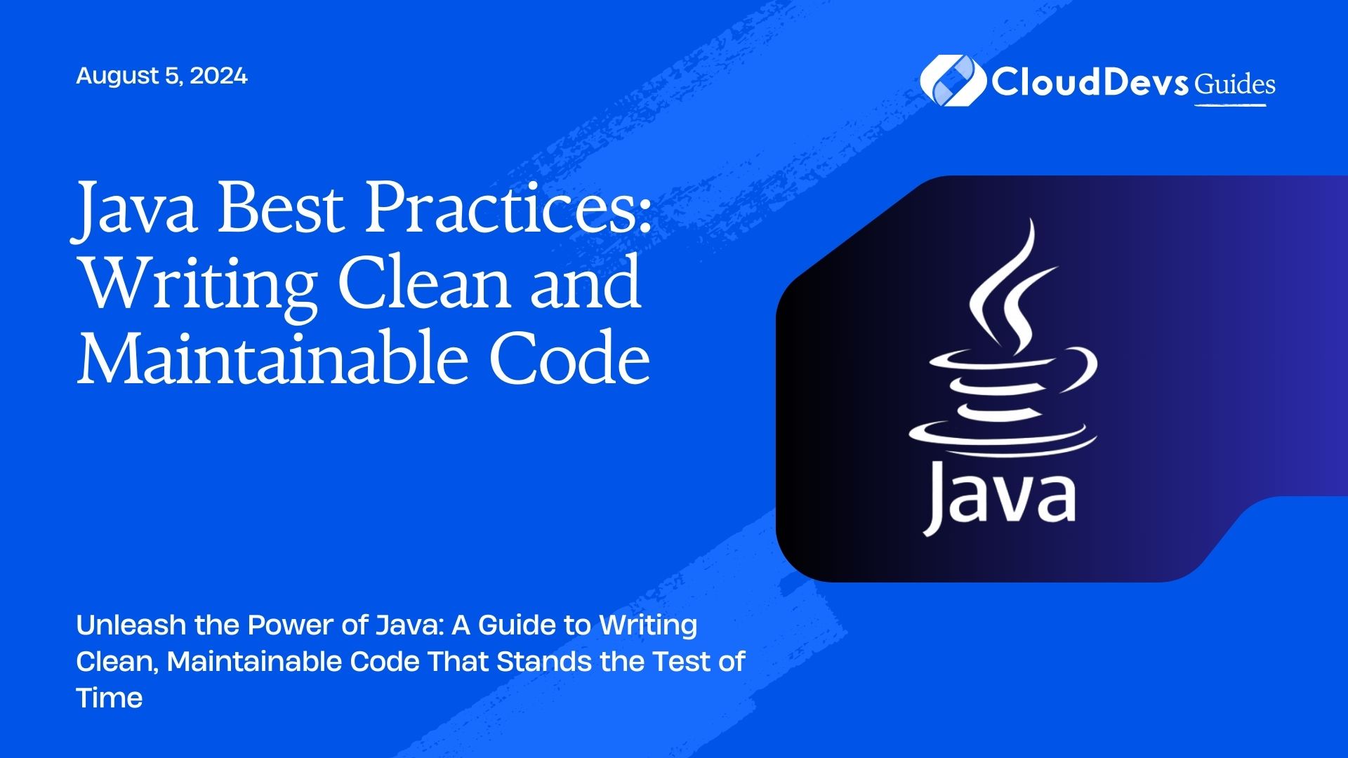 Java Best Practices: Writing Clean and Maintainable Code