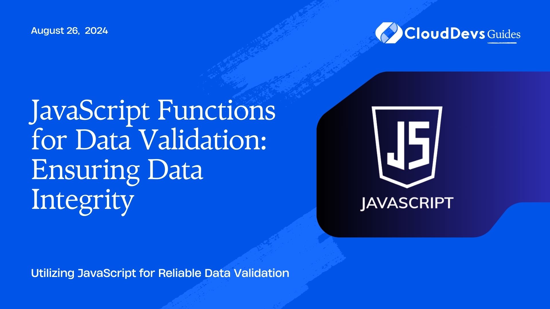 JavaScript Functions for Data Validation: Ensuring Data Integrity