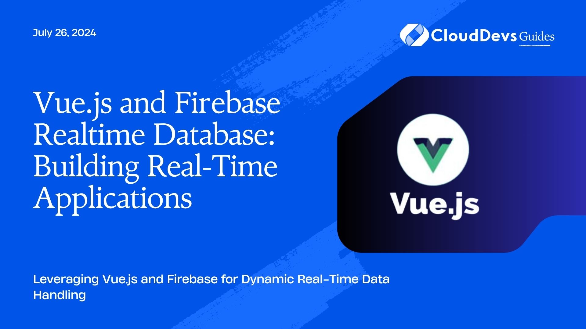 Vue.js and Firebase Realtime Database: Building Real-Time Applications