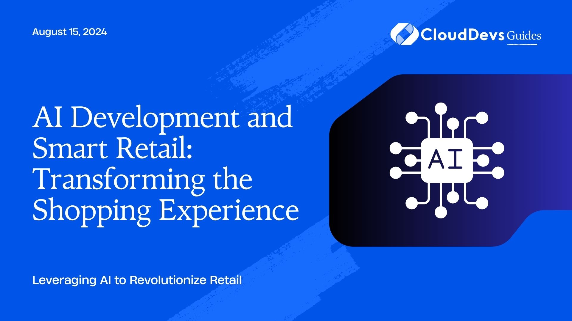 AI Development and Smart Retail: Transforming the Shopping Experience