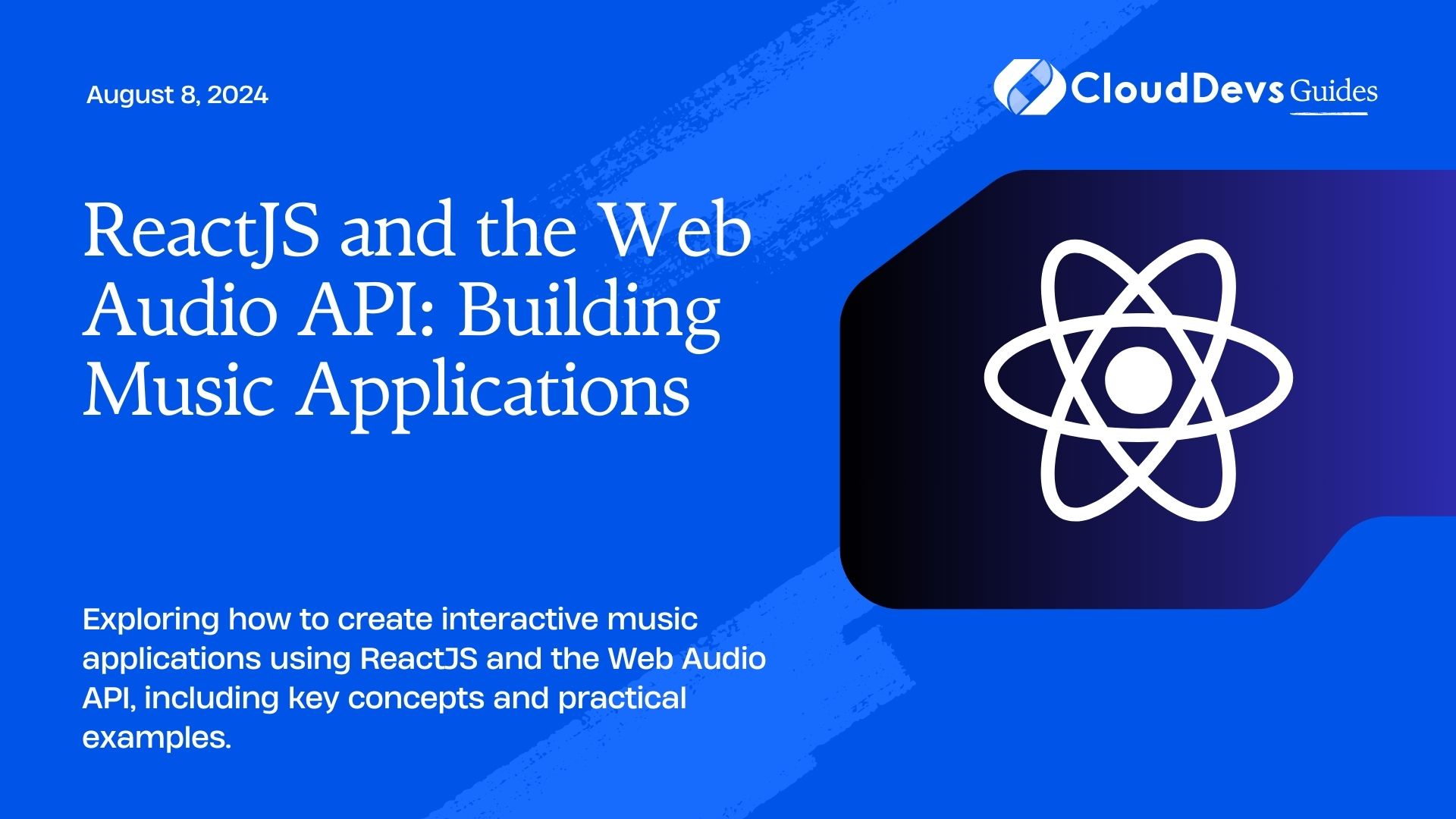 ReactJS and the Web Audio API: Building Music Applications