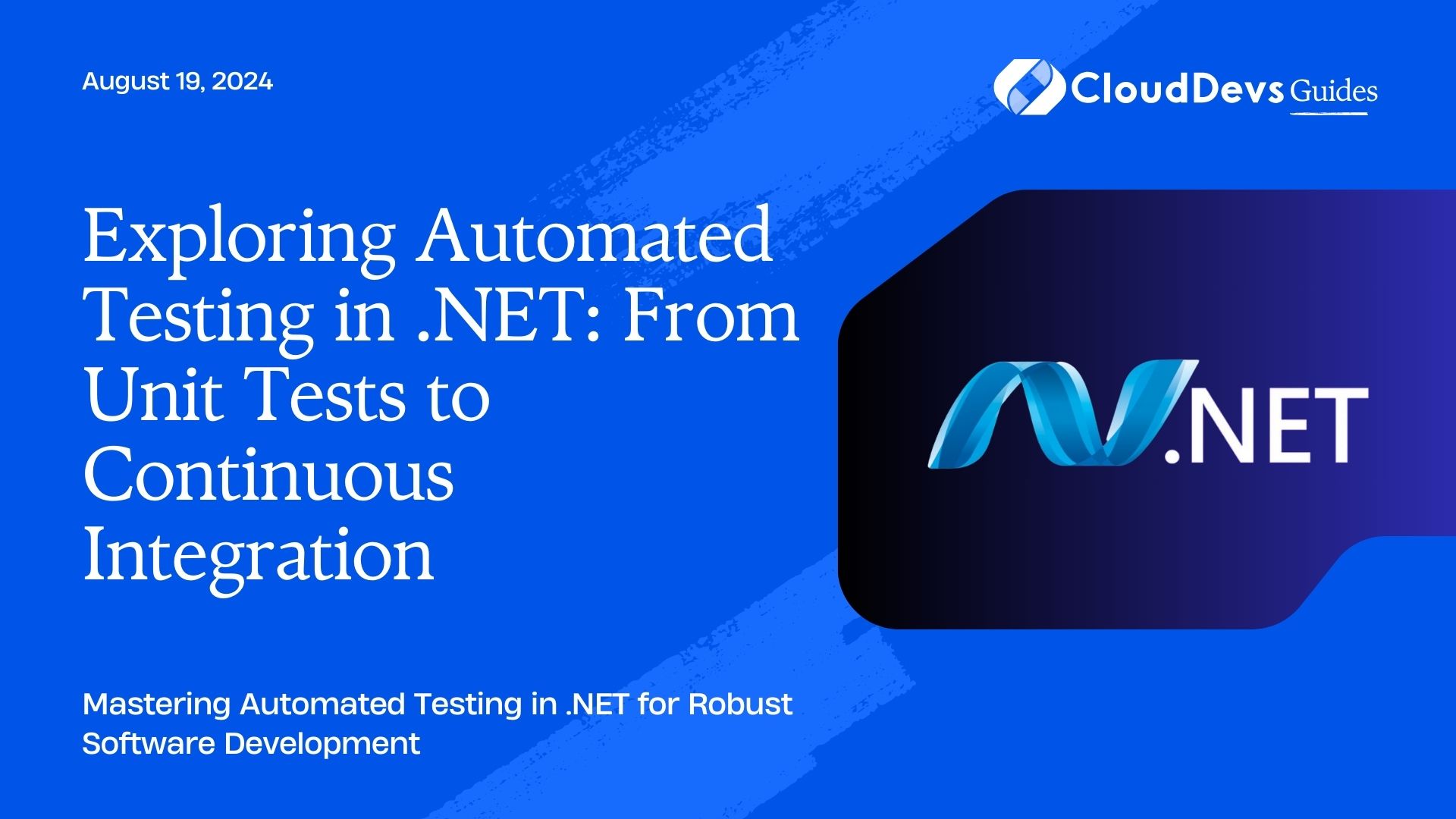 Exploring Automated Testing in .NET: From Unit Tests to Continuous Integration