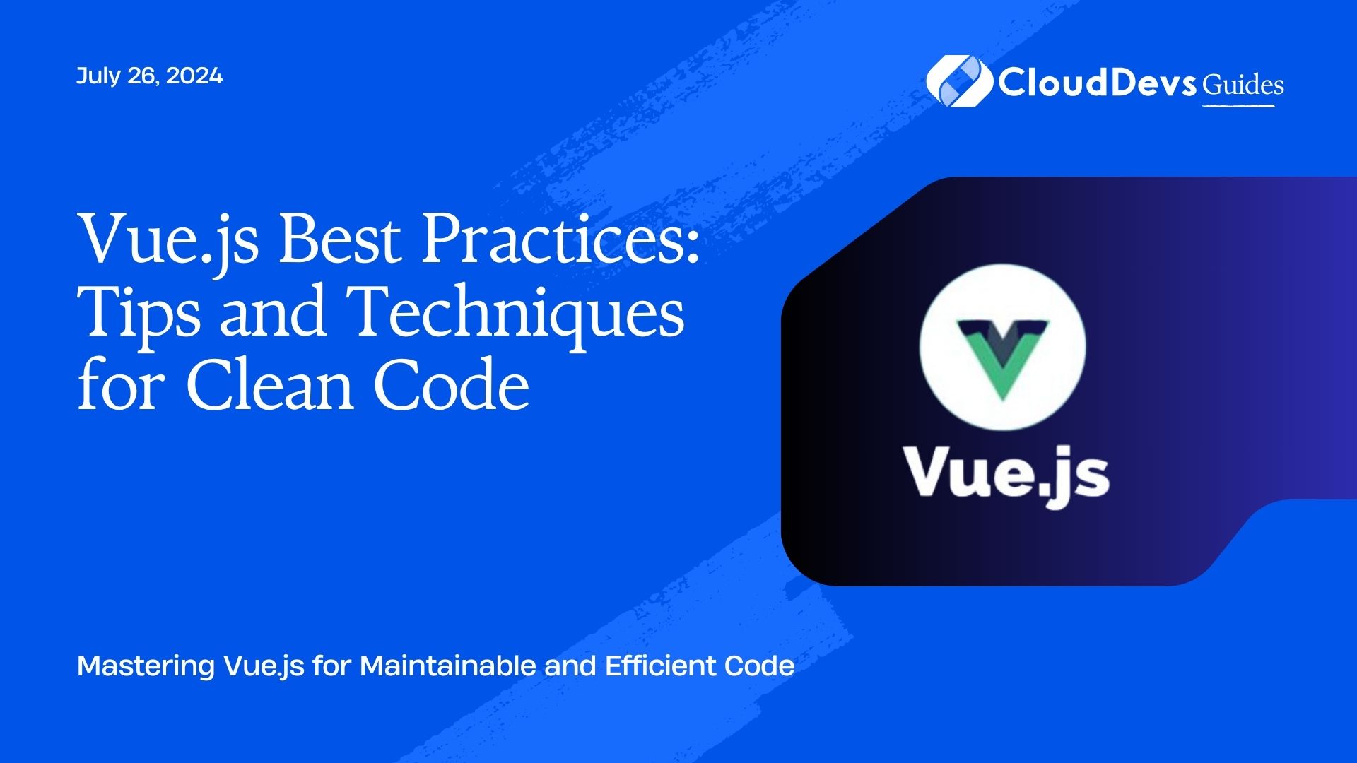 Vue.js Best Practices: Tips and Techniques for Clean Code