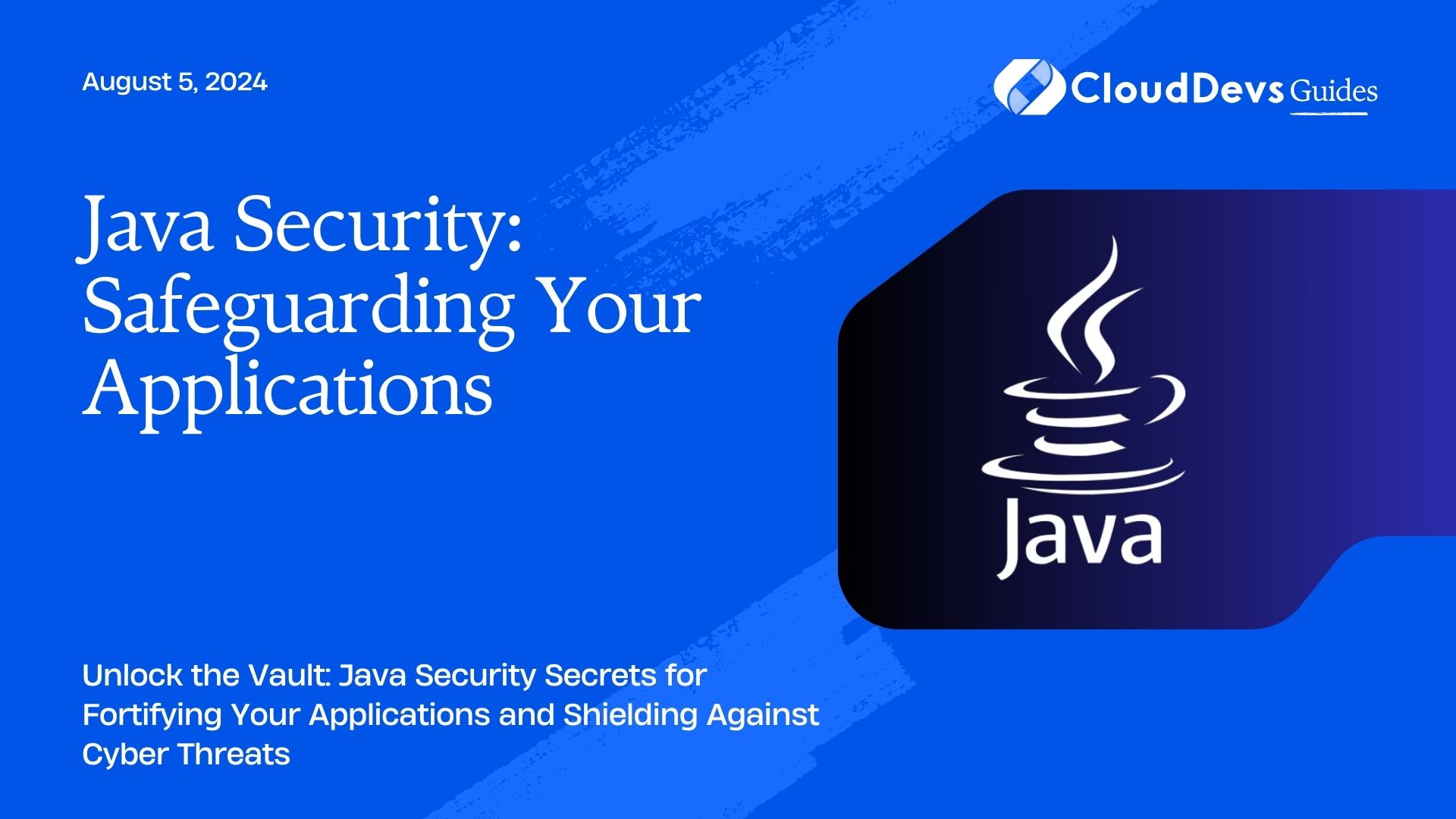 Java Security: Safeguarding Your Applications