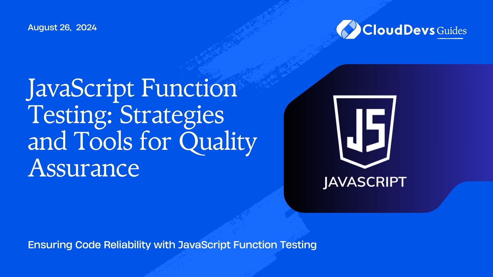 JavaScript Function Testing: Strategies and Tools for Quality Assurance