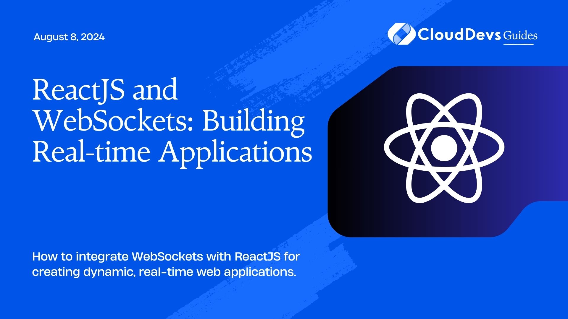 ReactJS and WebSockets: Building Real-time Applications