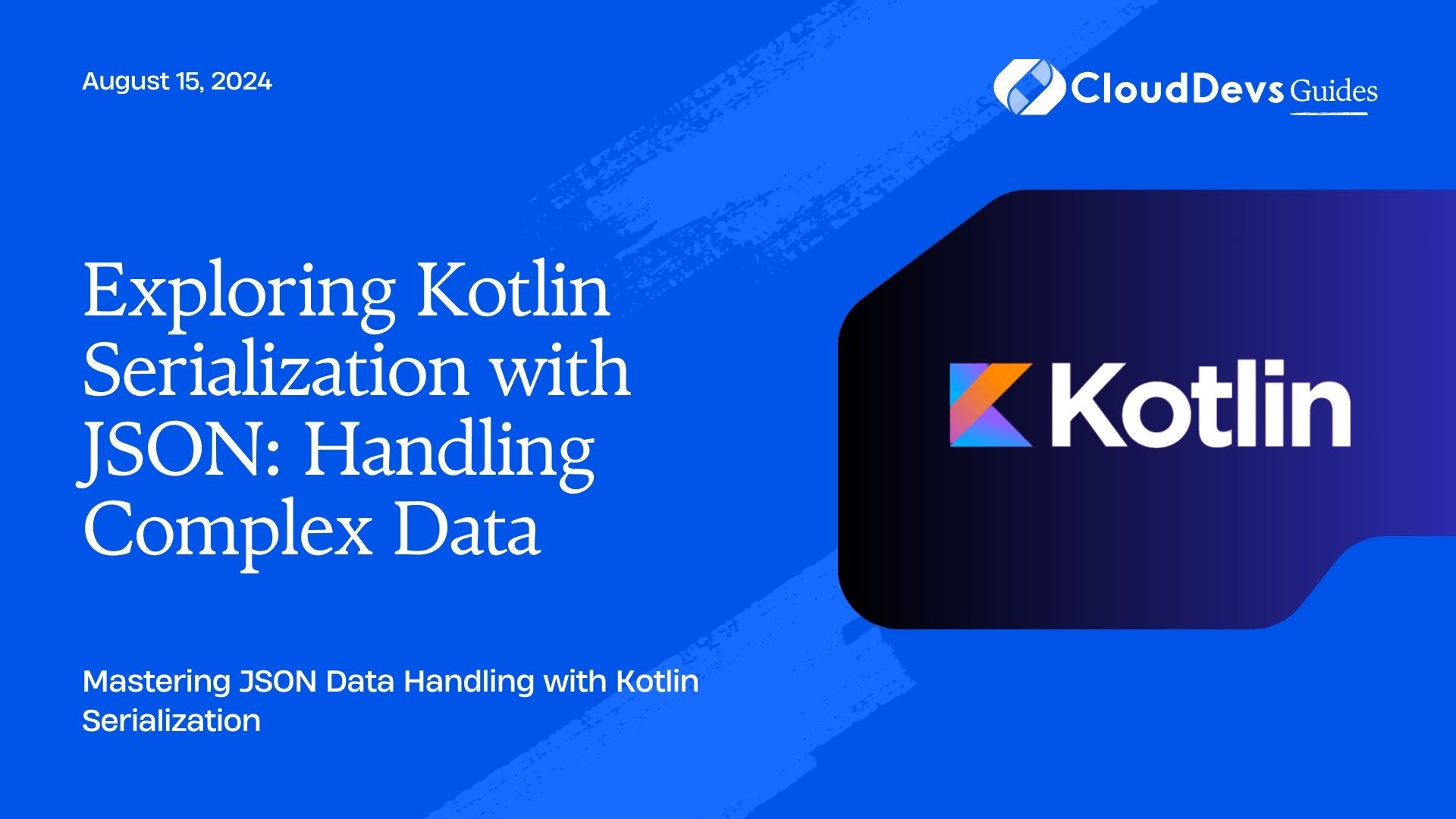 Exploring Kotlin Serialization with JSON: Handling Complex Data