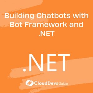 Building Chatbots with Bot Framework and .NET