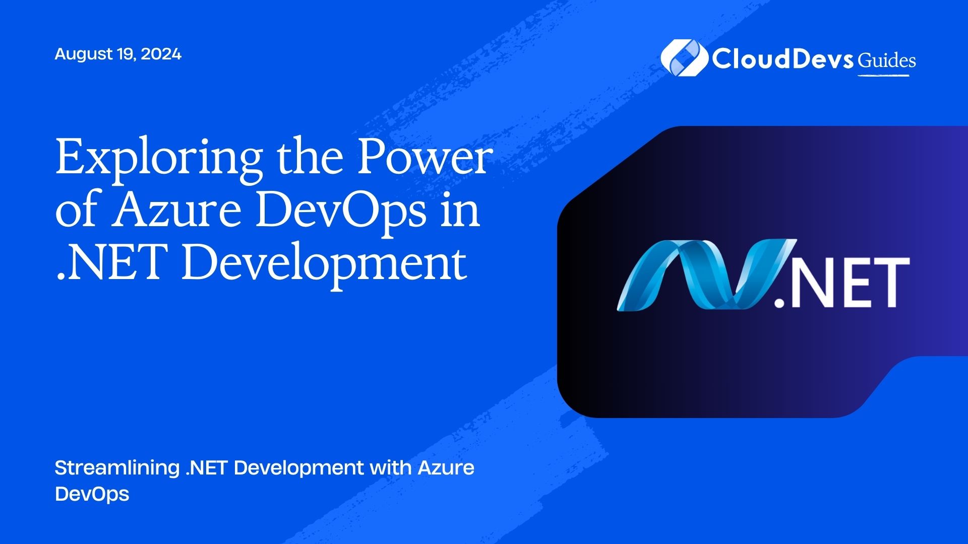 Exploring the Power of Azure DevOps in .NET Development