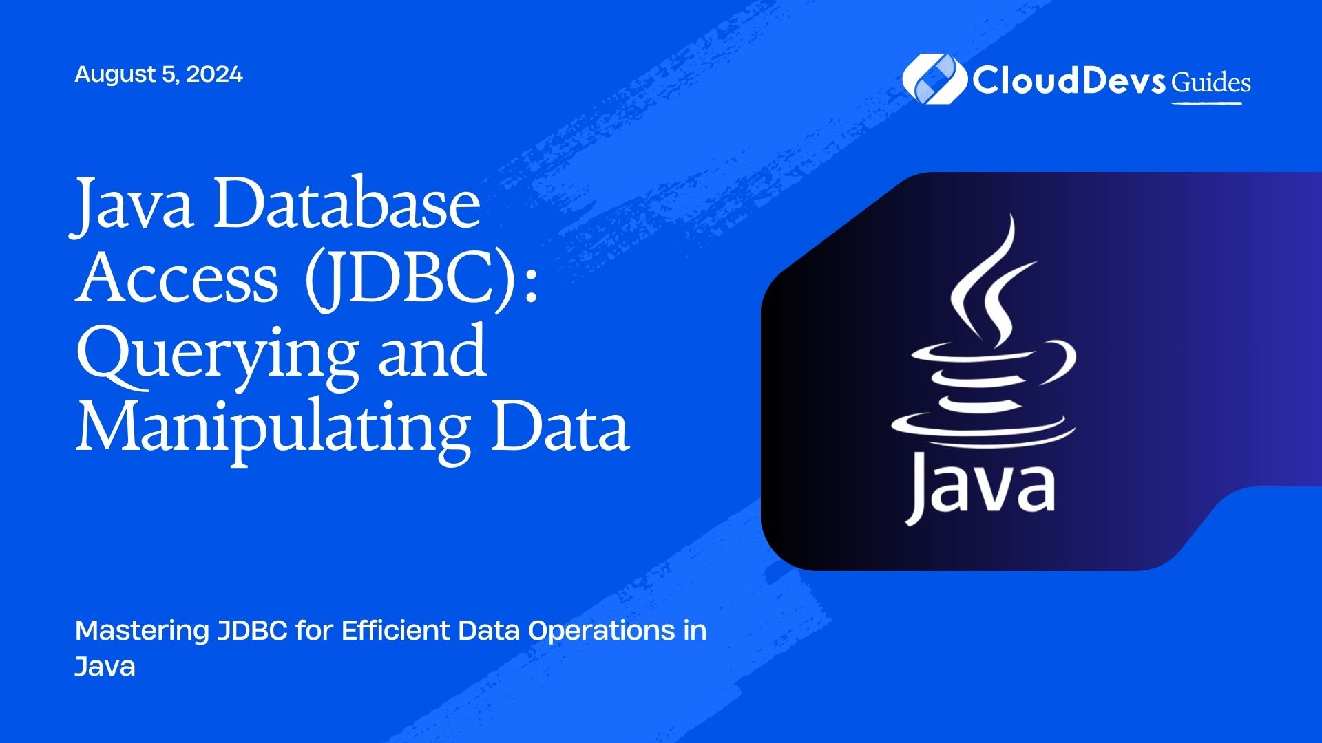 Java Database Access (JDBC): Querying and Manipulating Data