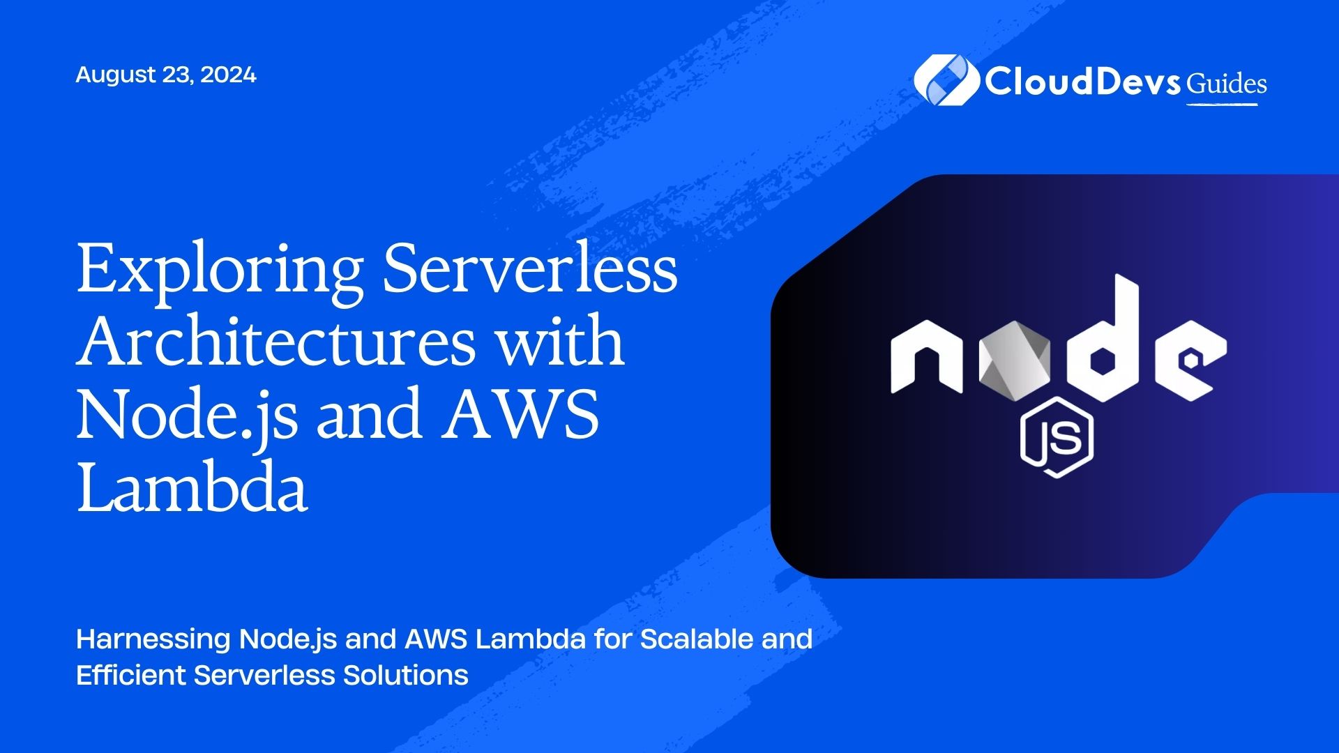 Exploring Serverless Architectures with Node.js and AWS Lambda