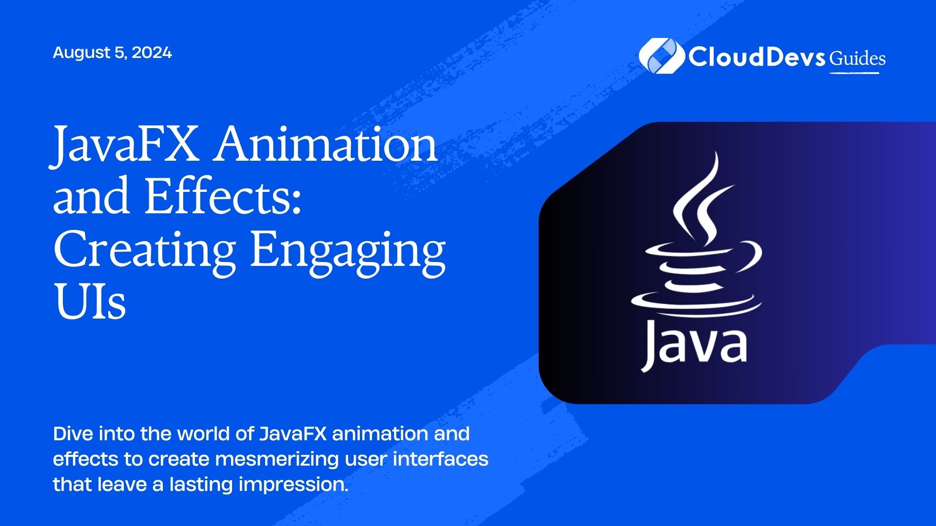 JavaFX Animation and Effects: Creating Engaging UIs