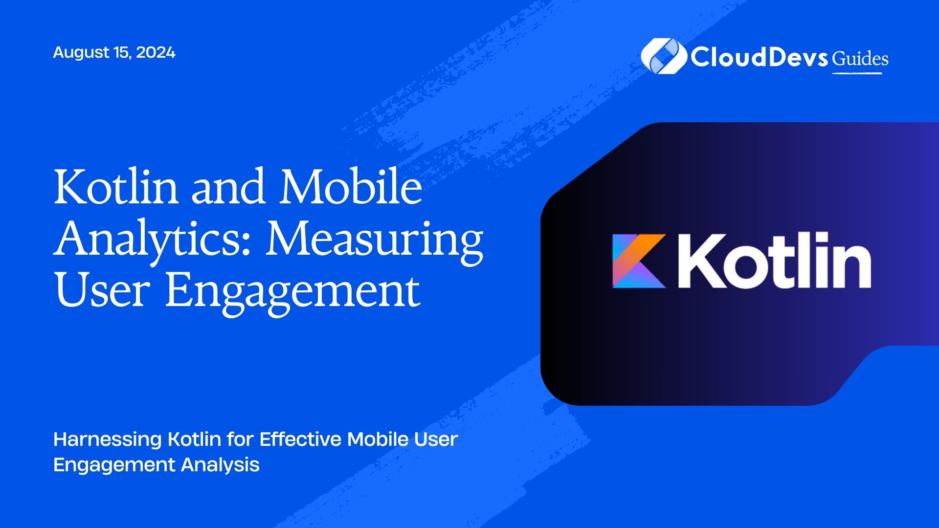 Kotlin and Mobile Analytics: Measuring User Engagement