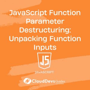 JavaScript Function Parameter Destructuring: Unpacking Function Inputs