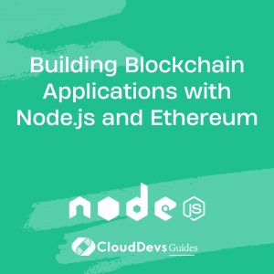 Building Blockchain Applications with Node.js and Ethereum