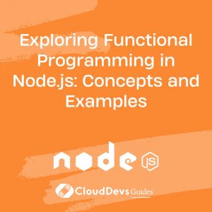 Exploring Functional Programming in Node.js: Concepts and Examples