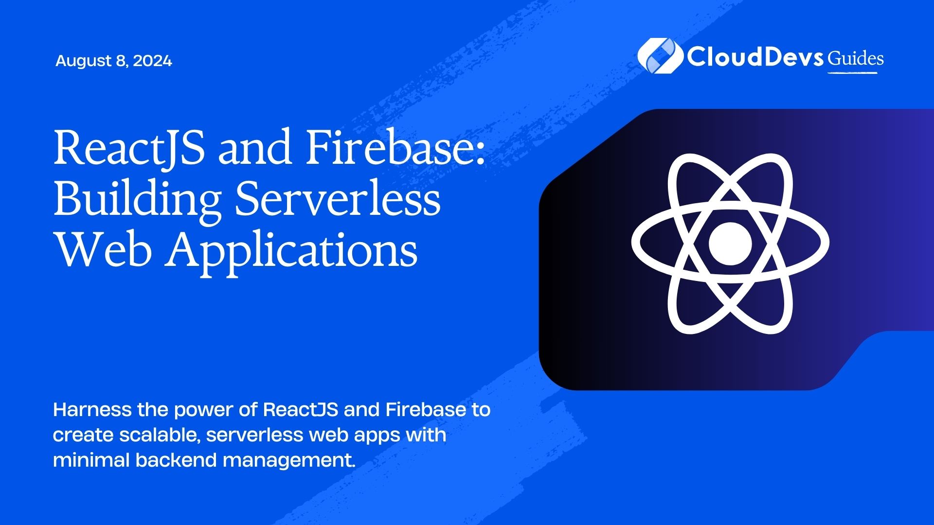 ReactJS and Firebase: Building Serverless Web Applications