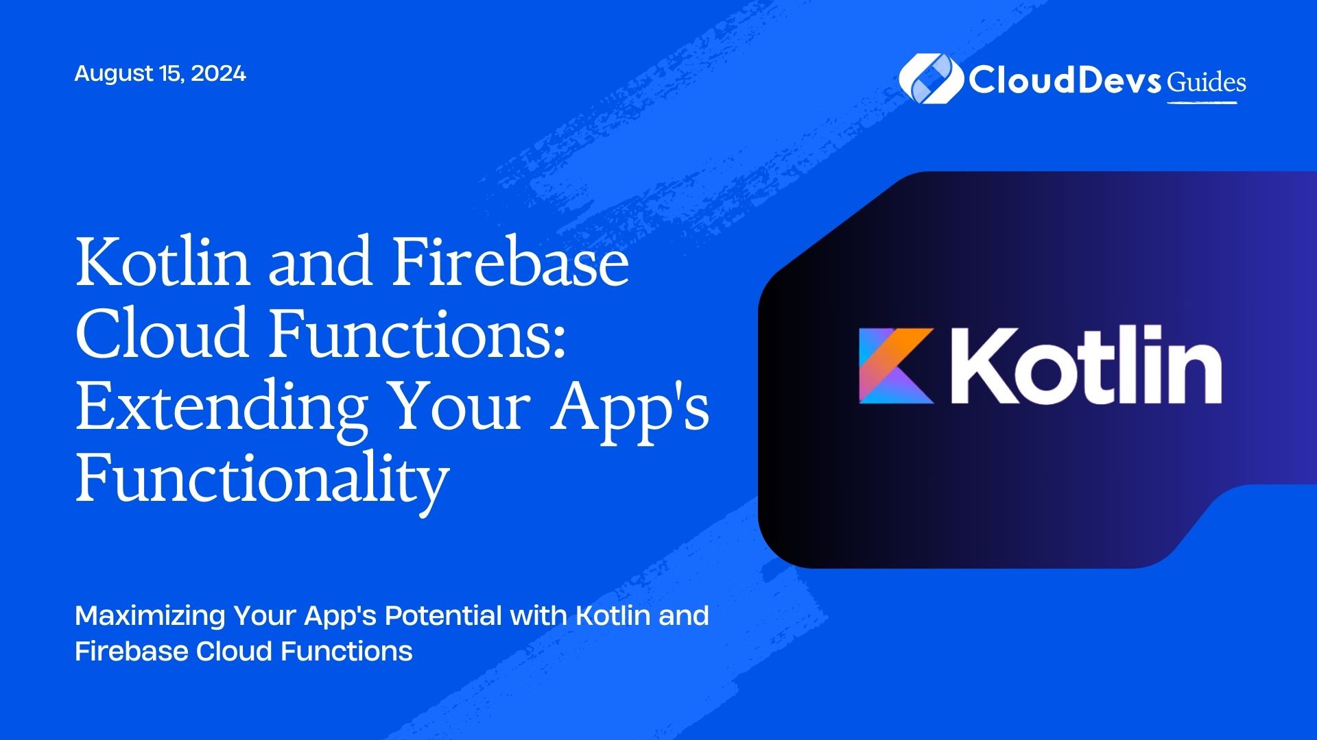 Kotlin and Firebase Cloud Functions: Extending Your App's Functionality