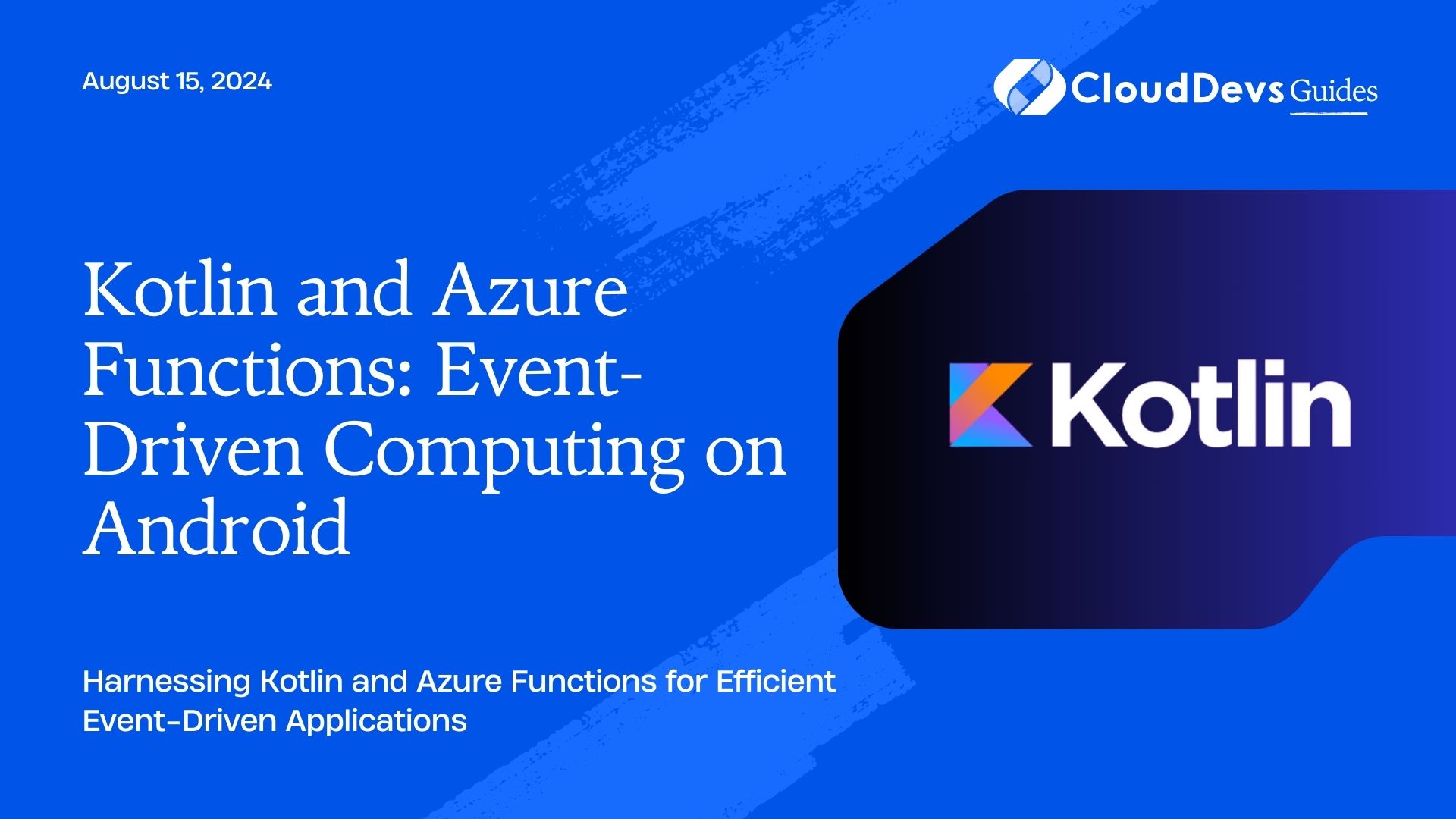 Kotlin and Azure Functions: Event-Driven Computing on Android