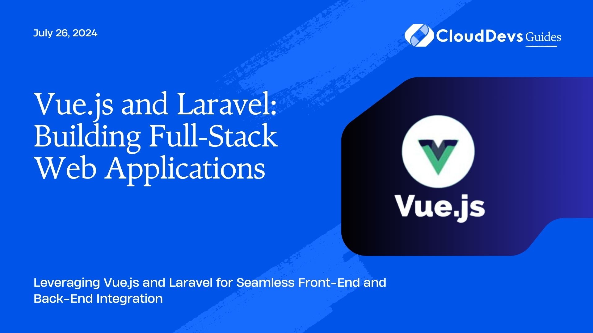 Vue.js and Laravel: Building Full-Stack Web Applications