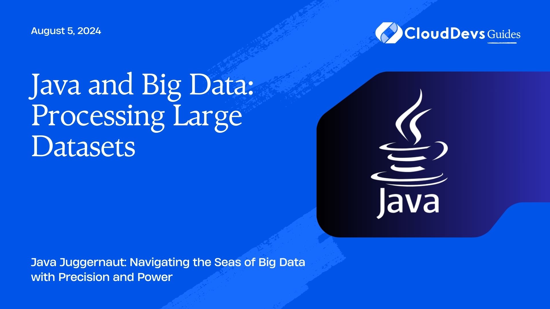 Java and Big Data: Processing Large Datasets